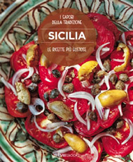 Copertina del libro 'Sicilia, le ricette più gustose', dedicato alla tradizione gastronomica siciliana e offerto in omaggio con i tour organizzati in Sicilia Sicilian Secrets